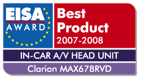 クラリオンのAVセンターユニット「MAX678RVD」（2007年欧州モデル）が、EISAアワードの「EUROPEAN IN CAR A/V HEAD UNIT 2007-2008」を受賞しました。

EISAアワードは、欧州映像音響協会（European Imaging & Sound Association）に加盟する欧州20カ国、約50の著名なオーディオ・映像・カメラ関連専門誌の編集長やテクニカルエディターが審査員となり、過去1年間に欧州各国で発売されたオーディオ・映像関連機器の中から、優れた製品や技術等に贈られる名誉ある賞です。